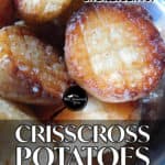 PIN for Crisscross Potatoes