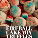 PIN for Fireball Cake Mix Truffles