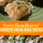 Pin for Chicken Enchiladaas Suizas