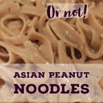 PIN for Spicy (or not) Asian Peanut Noodles