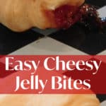 PIN for Easy Cheesy Jelly Bites