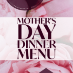 PIN for Mothers Day Dinner