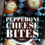 PIN for Pepperoni CHeese Bites