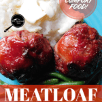 PIN for Meatloaf Meatballs