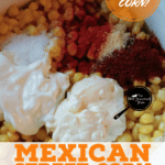 PIN for Mexican Street Corn Casserole